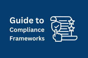 Guide to Compliance Frameworks