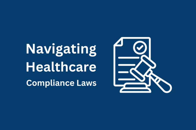 Navigating Healthcare Compliance Laws